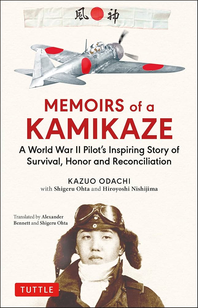 Amazon.com: Memoirs of a Kamikaze: A World War II Pilot's